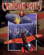 Crimson Skies: A Game of Aerial Combat - Crimson Skies RPG